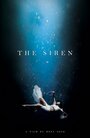 Фильм «The Siren» скачать бесплатно в хорошем качестве без регистрации и смс 1080p