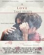 Фильм «A Love That Hurts» смотреть онлайн фильм в хорошем качестве 1080p