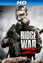 Фильм «Ridge War Z» смотреть онлайн фильм в хорошем качестве 720p