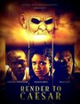 Фильм «Render to Caesar» смотреть онлайн фильм в хорошем качестве 720p