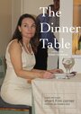 Фильм «The Dinner Table» смотреть онлайн фильм в хорошем качестве 1080p