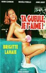 Ta gueule, je t'aime!