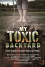 ТВ-передача «My Toxic Backyard» трейлер в хорошем качестве 1080p