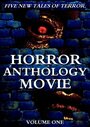 Фильм «Horror Anthology Movie Volume 1» смотреть онлайн фильм в хорошем качестве 720p