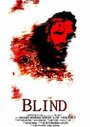 «Blind» трейлер фильма в хорошем качестве 1080p