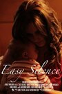 Фильм «Easy Silence» смотреть онлайн фильм в хорошем качестве 720p