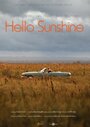 Фильм «Hello Sunshine» смотреть онлайн фильм в хорошем качестве 720p