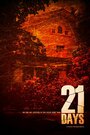 Фильм «21 день» смотреть онлайн фильм в хорошем качестве 720p