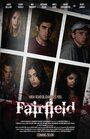 Фильм «Fairfield» смотреть онлайн фильм в хорошем качестве 1080p