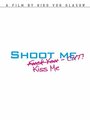 Фильм «Shoot Me. Kiss Me. Cut!» смотреть онлайн фильм в хорошем качестве 720p