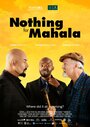 Nothing for Mahala