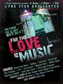 Фильм «For the Love of Music» смотреть онлайн фильм в хорошем качестве 720p