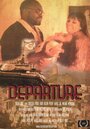 Фильм «Departure» смотреть онлайн фильм в хорошем качестве 720p