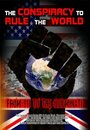 The Conspiracy to Rule the World: From 911 to the Illuminati