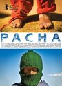 Фильм «Pacha» смотреть онлайн фильм в хорошем качестве 720p