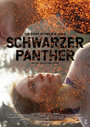 Фильм «Schwarzer Panther» смотреть онлайн фильм в хорошем качестве 1080p