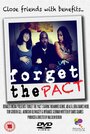 Фильм «Forget the Pact» смотреть онлайн фильм в хорошем качестве 1080p