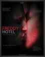 Фильм «Freddy Hotel» смотреть онлайн фильм в хорошем качестве 720p