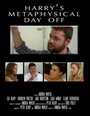 Фильм «Harry's Metaphysical Day Off» смотреть онлайн фильм в хорошем качестве 720p