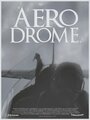 «Aerodrome» кадры фильма в хорошем качестве