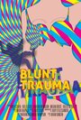 Фильм «Blunt Trauma» скачать бесплатно в хорошем качестве без регистрации и смс 1080p