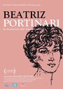 Фильм «Beatriz Portinari - Un documental sobre Aurora Venturini» смотреть онлайн фильм в хорошем качестве 720p