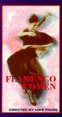 «Flamenco Women» трейлер фильма в хорошем качестве 1080p