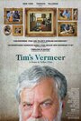 Фильм «Вермеер Тима» смотреть онлайн фильм в хорошем качестве 720p