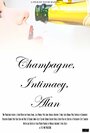 Champagne, Intimacy, Alan