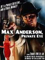 Max Anderson, Private Eye