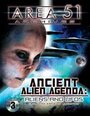 Ancient Alien Agenda: Aliens and UFOs from the Area 51 Archives