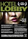 Фильм «Hotel Lobby» скачать бесплатно в хорошем качестве без регистрации и смс 1080p