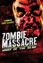 Zombie Massacre: Army of the Dead