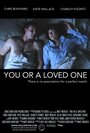 Фильм «You or a Loved One» смотреть онлайн фильм в хорошем качестве 1080p