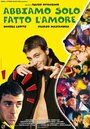 «Abbiamo solo fatto l'amore» трейлер фильма в хорошем качестве 1080p