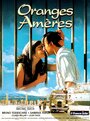 Фильм «Oranges amères» смотреть онлайн фильм в хорошем качестве 1080p