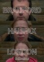 Фильм «Bradford Halifax London» скачать бесплатно в хорошем качестве без регистрации и смс 1080p