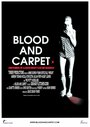 «Blood and Carpet» кадры фильма в хорошем качестве