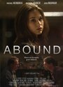 «Abound» трейлер фильма в хорошем качестве 1080p