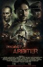 «Проект Арбитр» трейлер фильма в хорошем качестве 1080p