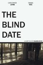 Фильм «The Blind Date» смотреть онлайн фильм в хорошем качестве 720p