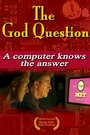 Фильм «The God Question» смотреть онлайн фильм в хорошем качестве 720p