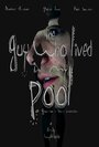 Фильм «The Guy Who Lived in My Pool» скачать бесплатно в хорошем качестве без регистрации и смс 1080p