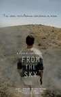 Фильм «From the Sky» смотреть онлайн фильм в хорошем качестве 1080p