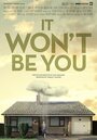 «It Won't Be You» кадры фильма в хорошем качестве