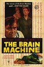 Фильм «The Brain Machine» смотреть онлайн фильм в хорошем качестве 1080p