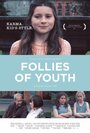 Фильм «Follies of Youth» смотреть онлайн фильм в хорошем качестве 720p