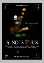 Фильм «A nous tous» смотреть онлайн фильм в хорошем качестве 720p