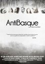 Фильм «AntiBasque» смотреть онлайн фильм в хорошем качестве 1080p