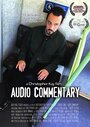 «Audio Commentary» трейлер фильма в хорошем качестве 1080p